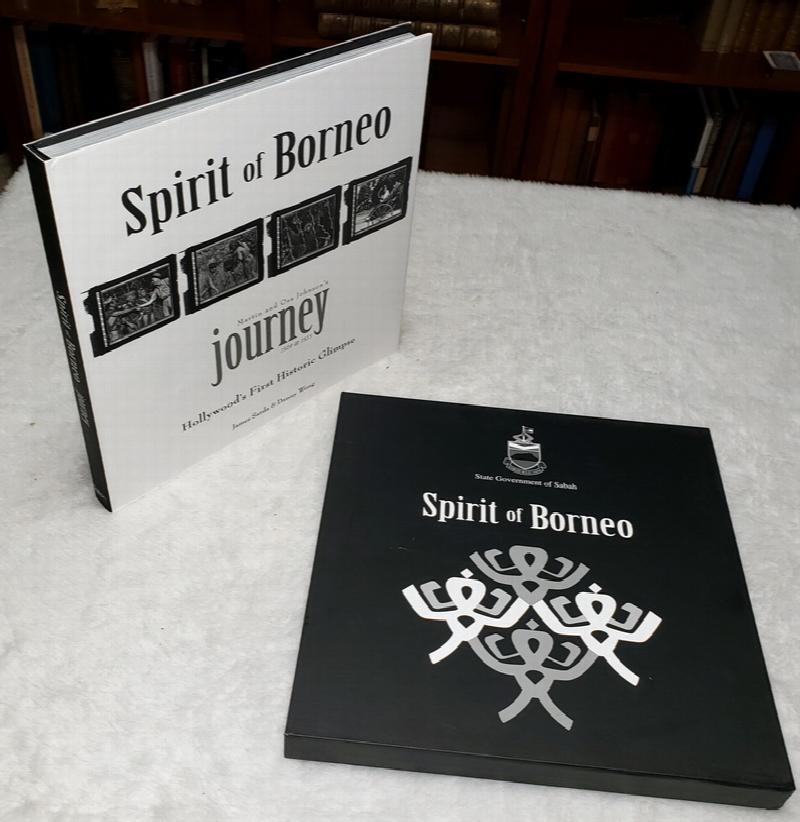 Image for Spirit of Borneo:  Martin and Osa Johnson's Journey, 1920 & 1935.  Hollywood's First Historic Glimpses