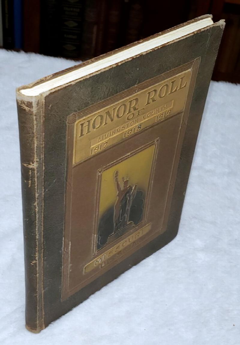 Image for Honor Roll of Livingston County, Missouri, 1917, 1918, 1919