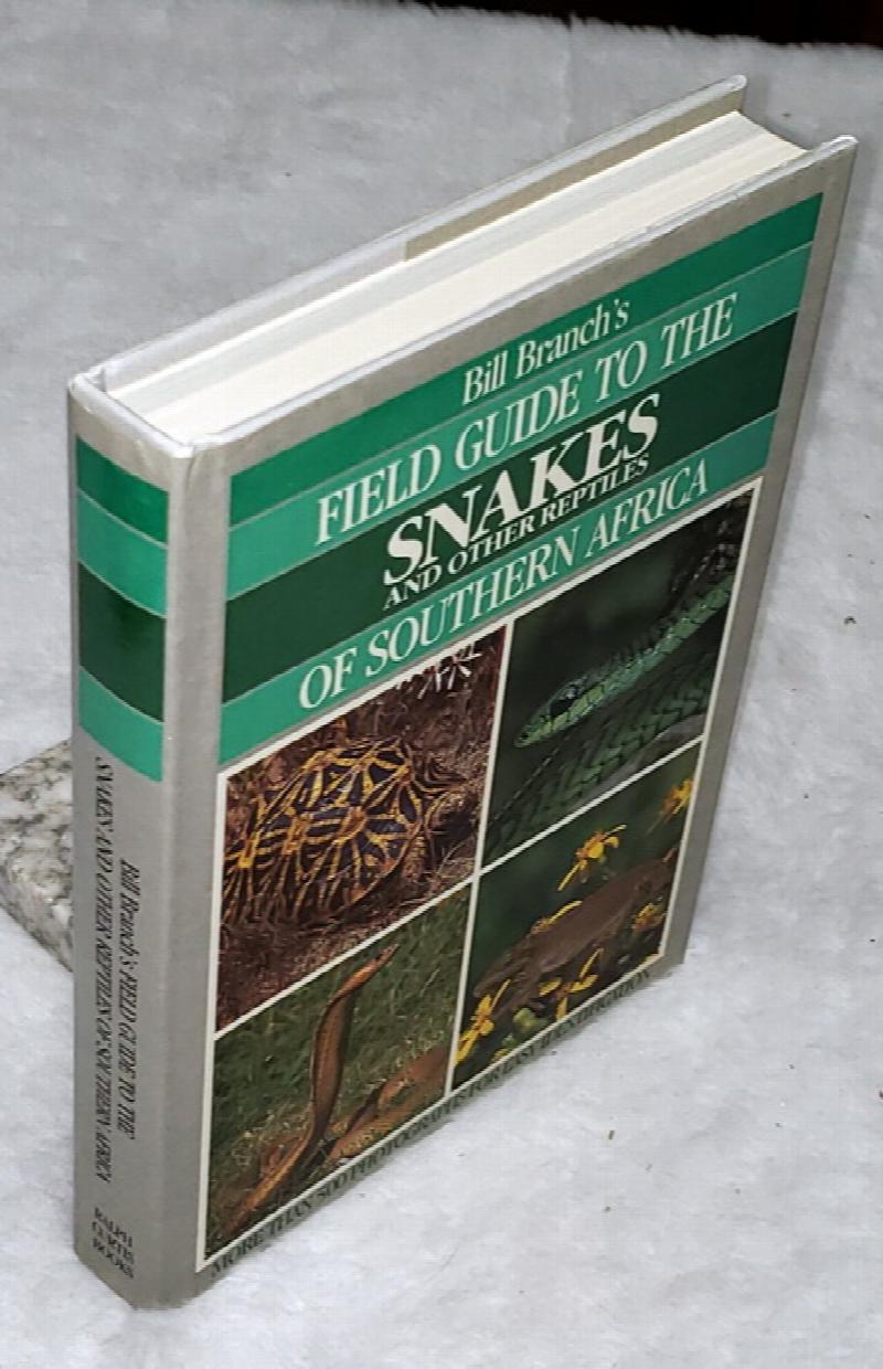 Image for Bill Branch's Field Guide to the Snakes and Other Reptiles of Southern Africa