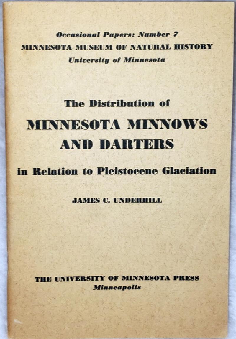 Image for The Distribution of Minnesota Minnows and Darters in Relation to Pleistocene Glaciation (Minnesota Museum of Natural History, Occasional Papers: Number 7