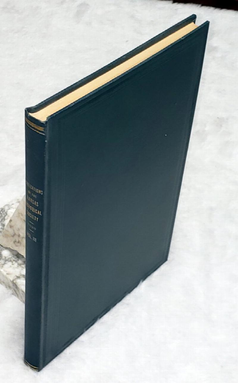 Image for Publications of the Kansas State Historical Society Embracing the Political Career of General James H. Lane (Volume III of the Publications Series)