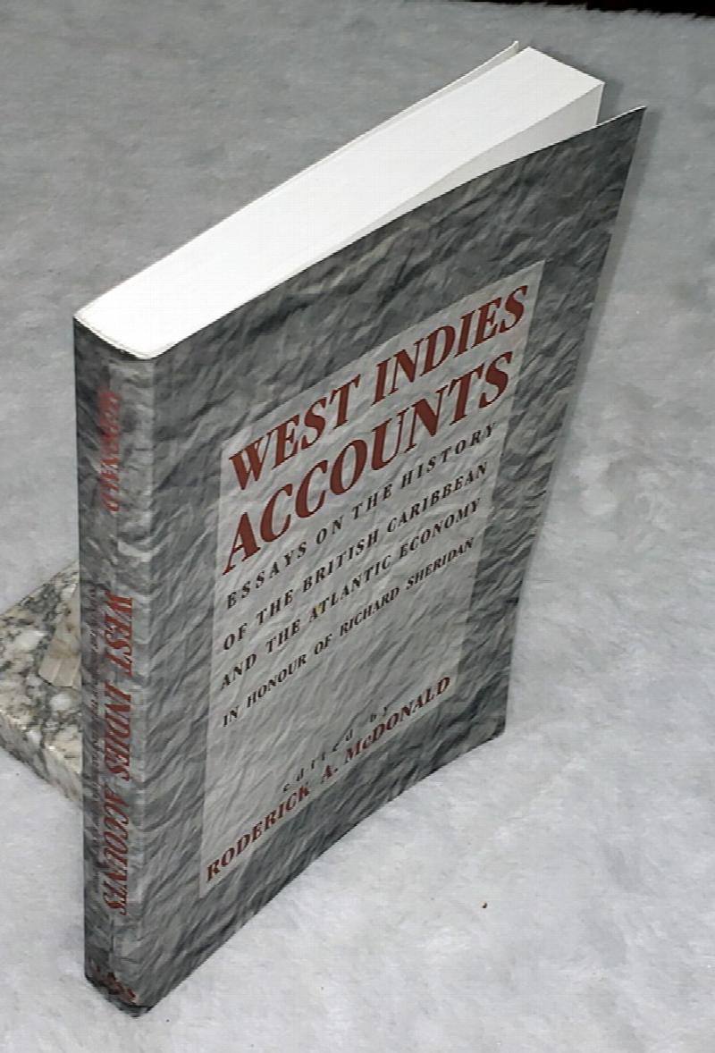 Image for West Indies Accounts:  Essays on the History of the British Caribbean and the Atlantic Economy in Honour of Richard Sheridan