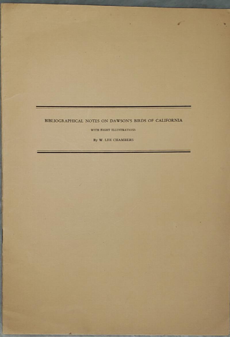Image for Bibliographical Notes on Dawson's Birds of California