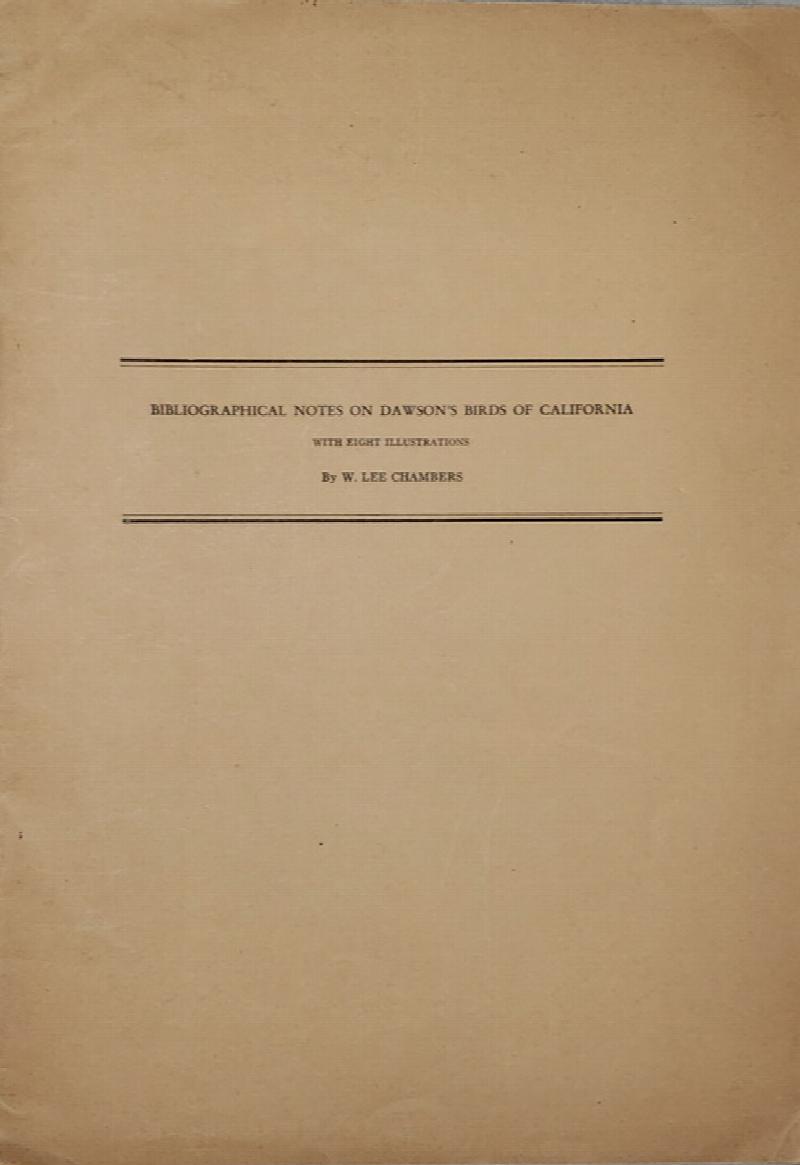 Image for Bibliographical Notes on Dawson's Birds of California
