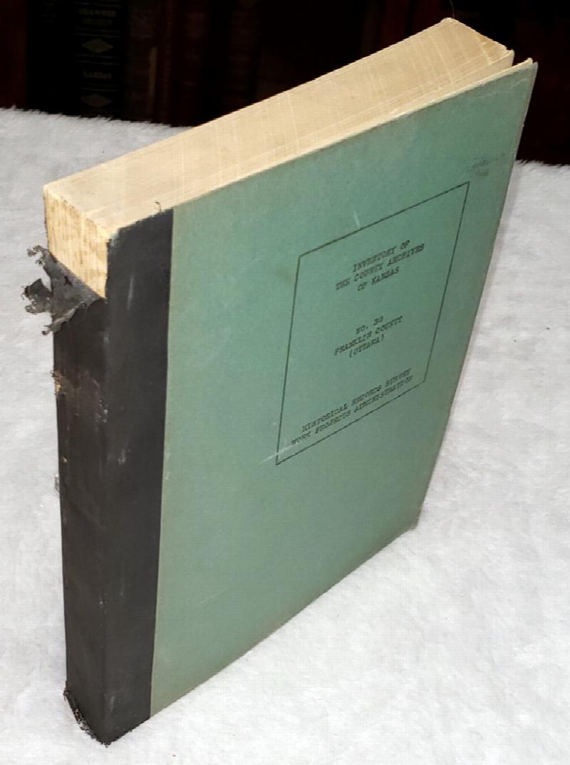 Image for Inventory of the County Archives of Kansas, No. 30 Franklin County (Ottawa)