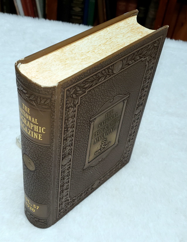 The National Geographic Magazine, Vol. LVII (57), No. 1 - No. 6 (January - June, 1930)
