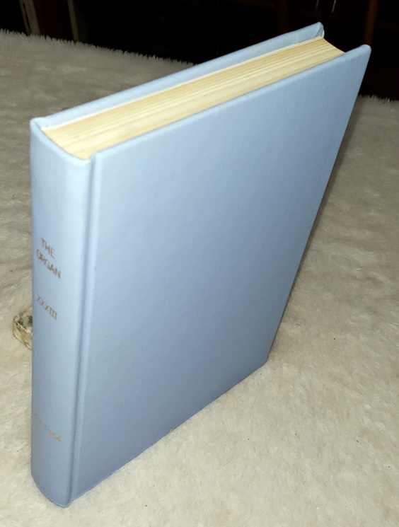 The Organ: A Quarterly Review for Its Makers, Its Players & Its Lovers, Volume XXXIII [1953-1954]