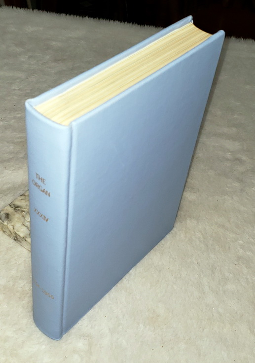 The Organ: A Quarterly Review for Its Makers, Its Players & Its Lovers, Volume XXXIV [1954-1955]