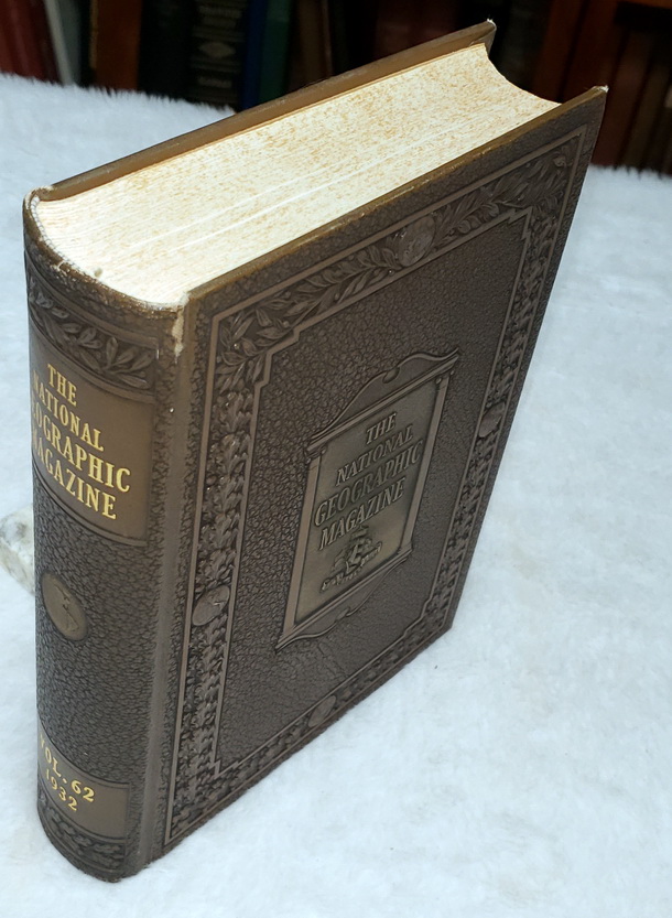The National Geographic Magazine, Vol. LXII (62), No. 1 - No. 6 (July - December, 1932)