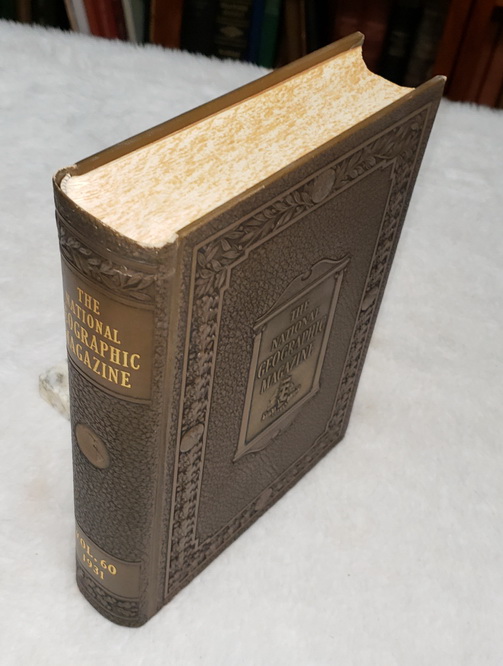 The National Geographic Magazine, Vol. LX (60), No. 1 - No. 6 (July - December, 1931)