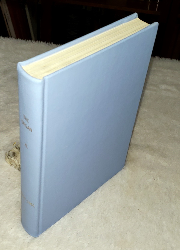 The Organ: A Quarterly Review for Its Makers, Its Players & Its Lovers, Volume XL [1960 - 1961]