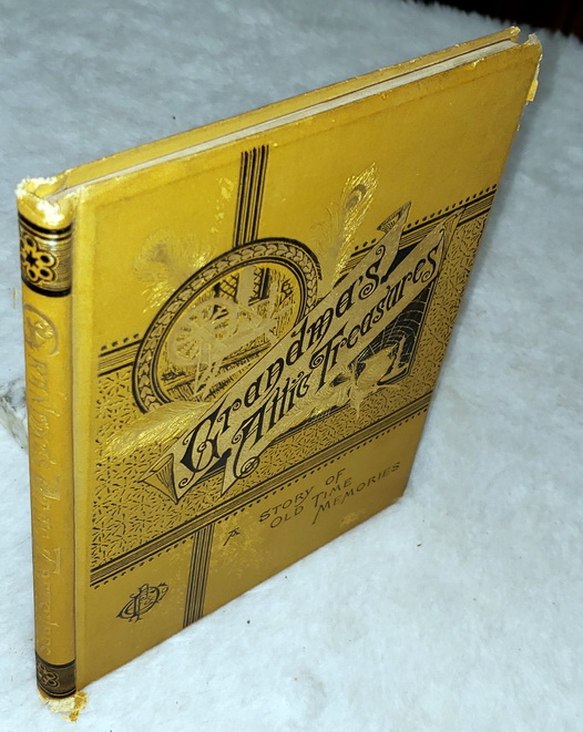 Grandma's Attic Treasures: A Story of Old-Time Memories