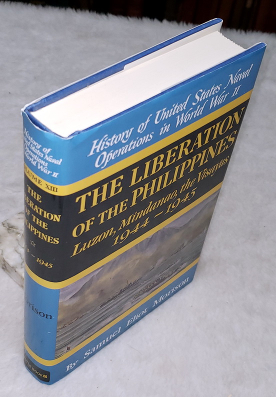 History of United States Naval Operation in World War II, Volume XIII: The Liberation of the Philippines; Luzon, Mindanao, the Visayas, 1944-1945