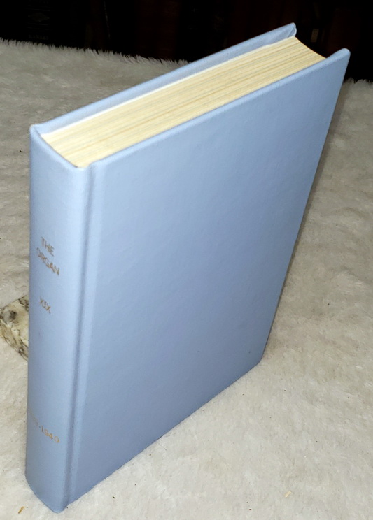 The Organ: A Quarterly Review for Its Makers, Its Players & Its Lovers, Volume XLI [1961 - 1962]