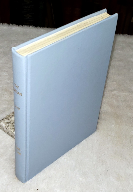 The Organ: A Quarterly Review for Its Makers, Its Players & Its Lovers, Volume XXV [1945 - 1946]