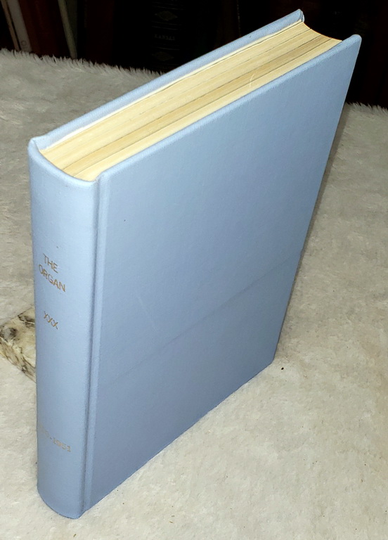 The Organ: A Quarterly Review for Its Makers, Its Players & Its Lovers, Volume XXX [1950 - 1951]