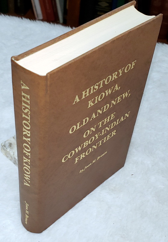 A History of Kiowa, Old and New, on the Cowboy-Indian Frontier