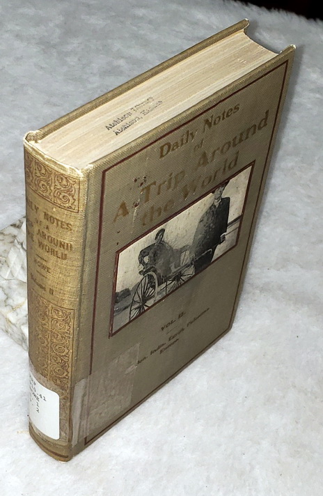 Daily Notes of a Trip Around the World, Vol. II (ONLY of a Two Volume set)