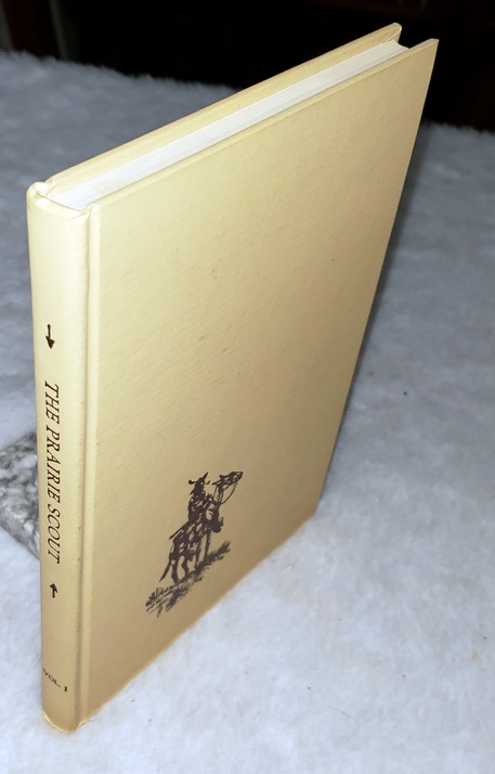 The Prairie Scout: Volume One