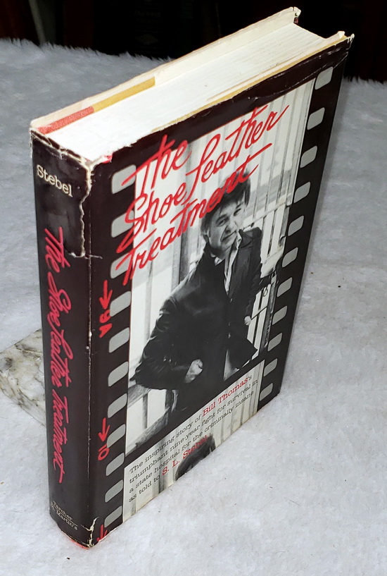 The Shoe Leather Treatment: The Inspiring Story of Bill Thomas's Triumphant Nine-Year Fight For Survival in a State Hospital for the Criminally Insane
