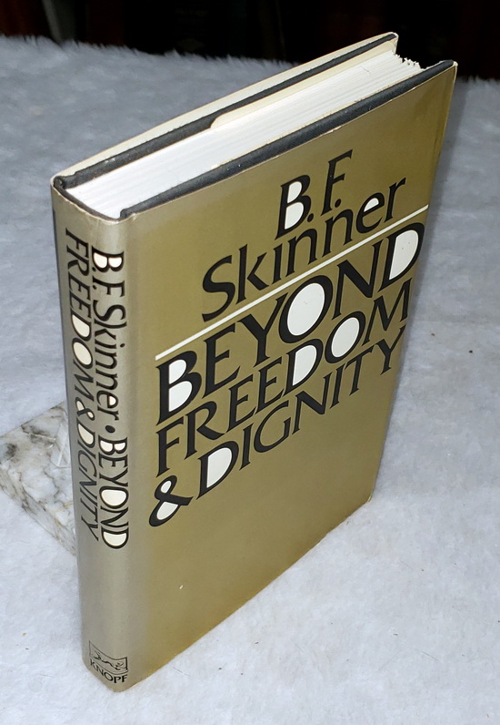 Beyond Freedom and Dignity