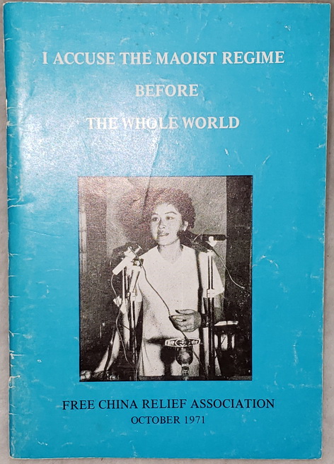 I Accuse the Maoist Regime Before the Whole World