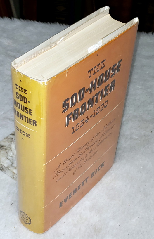 The Sod-House Frontier, 1854-1890