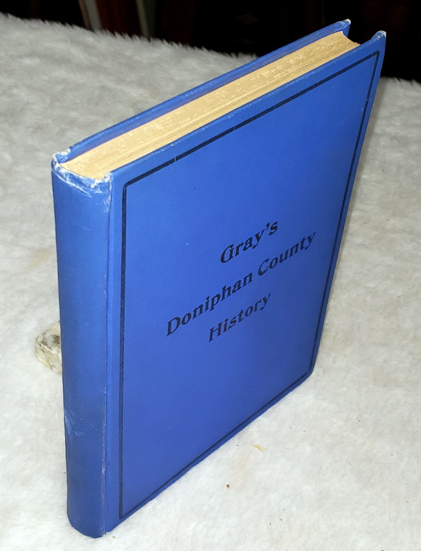 Gray's Doniphan County History: A Record of the Happenings of Half a Hundred Years