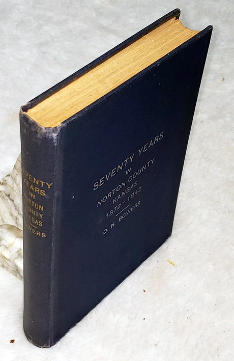 Seventy Years in Norton County, Kansas 1872-1942
