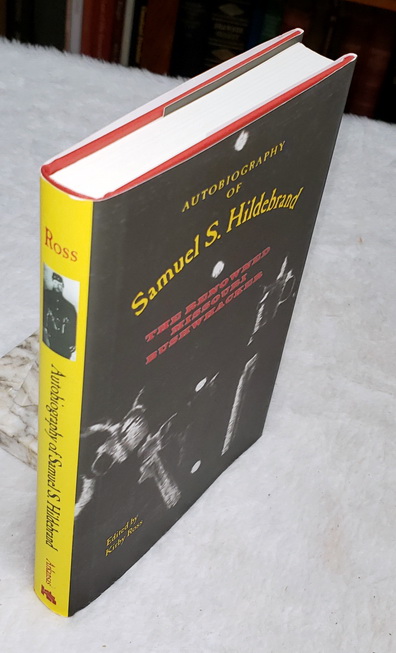 Autobiography of Samuel S. Hildebrand: The Renowned Missouri Bushwhacker