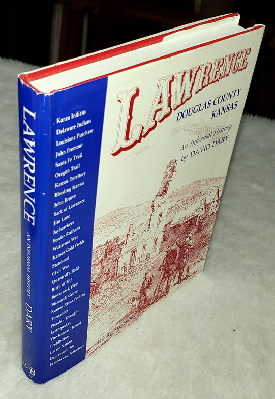 Lawrence, Douglas County, Kansas: An Informal History