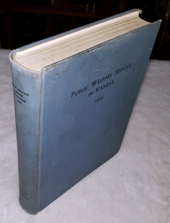 Public Welfare Service in Kansas, 1934 (KERC Bulletin No. 289)