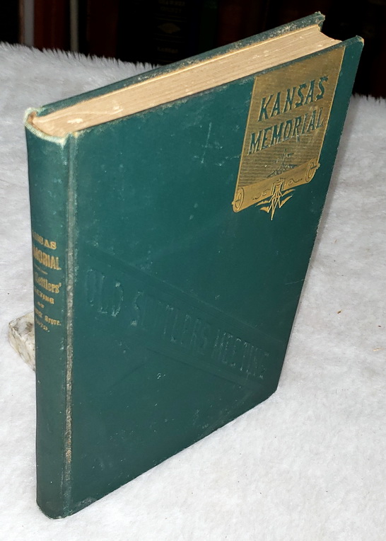 The Kansas Memorial, a Report of the Old Settlers' Meeting Held at Bismark Grove, Kansas, September 15th and 16th, 1879