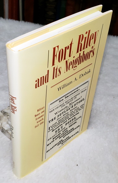 Fort Riley and Its Neighbors: Military Money and Economic Growth, 1853-1895