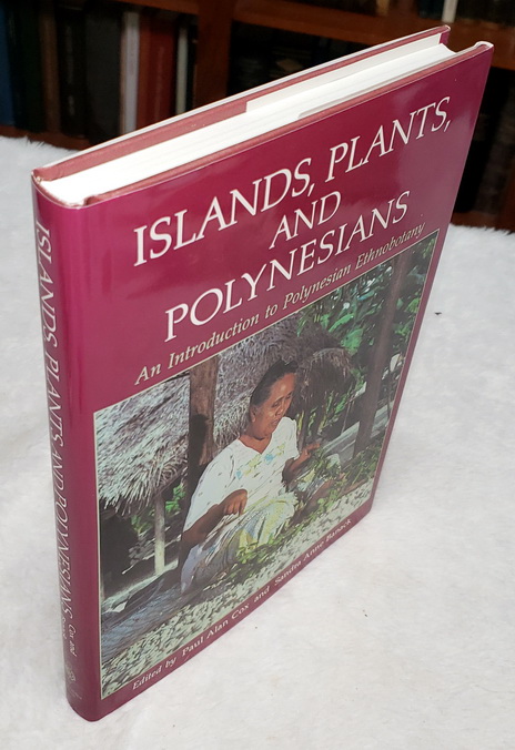 Islands, Plants, and Polynesians: An Introduction to Polynesian Ethnobotany
