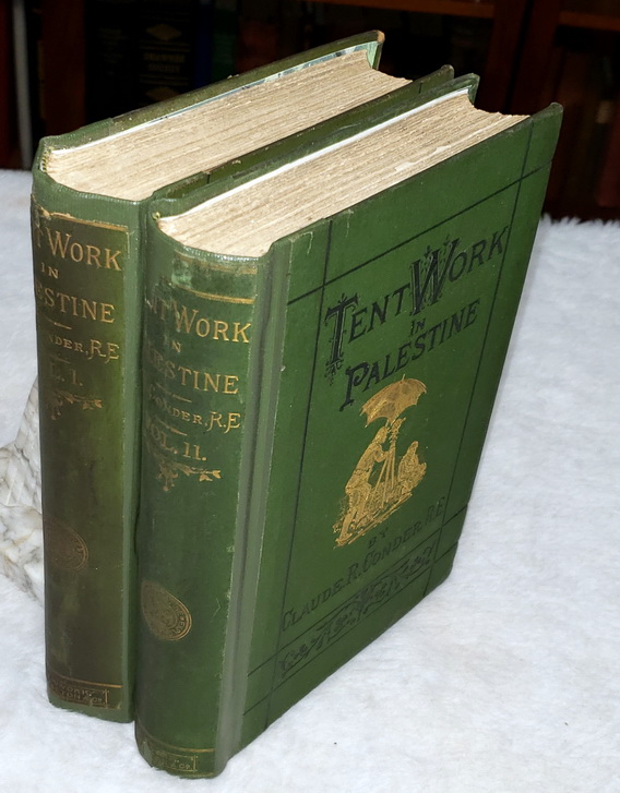 Tent Work in Palestine: A Record of Discover and Adventure (Two Volumes)