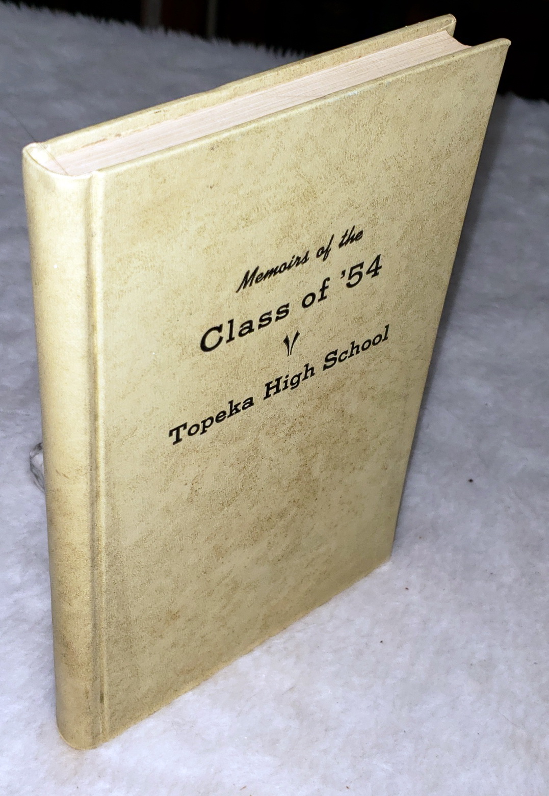 Memoirs of the Great Class of '54 (Topeka High School)