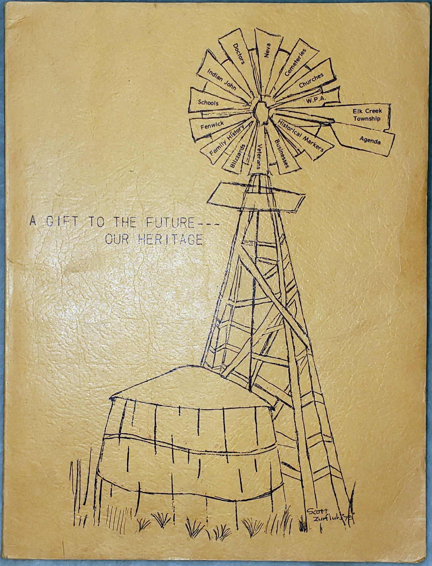 A Gift to the Future-- Our Heritage: A History of Agenda and Elk Creek Township