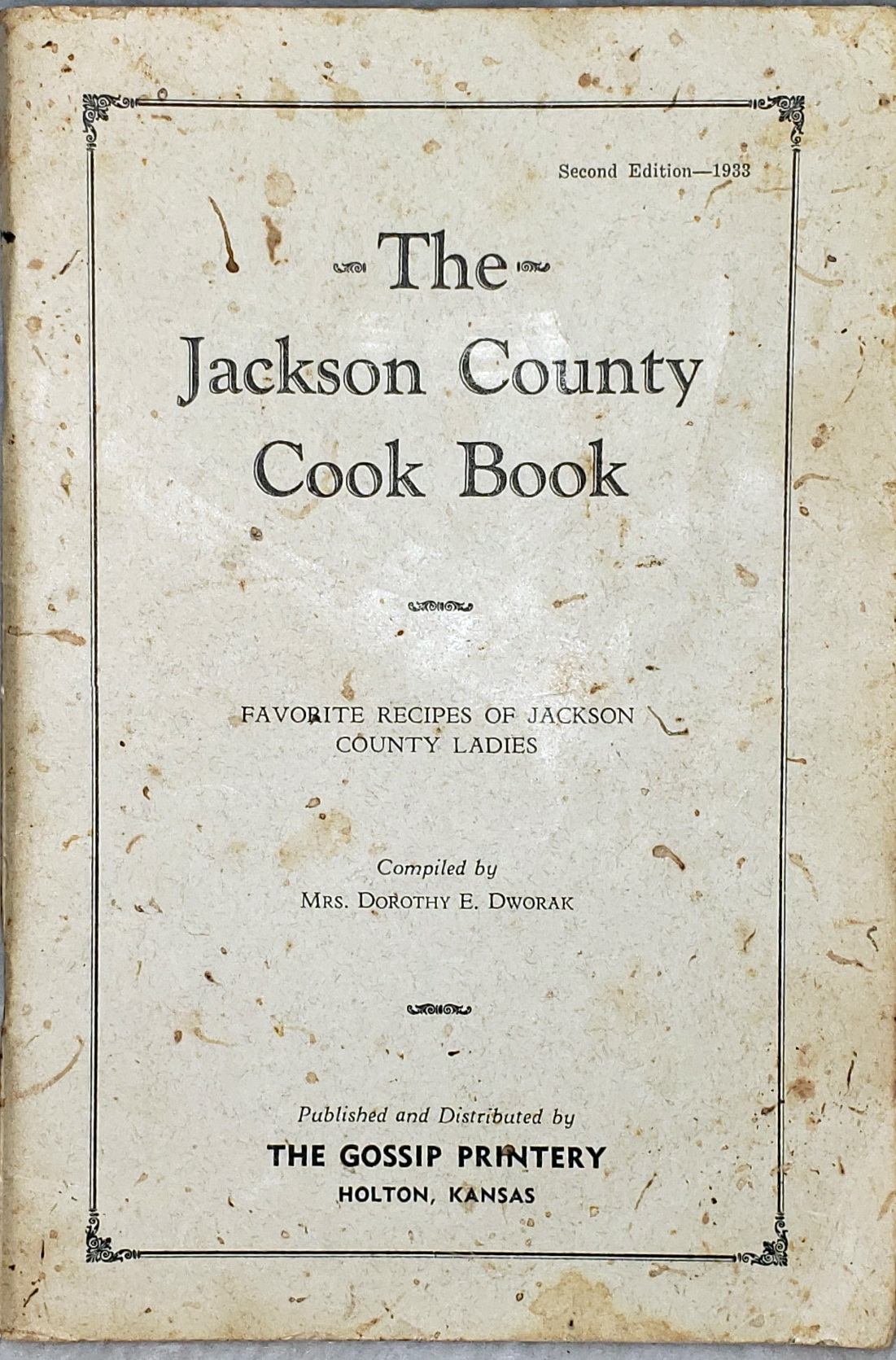 Image for The Jackson County Cook Book: Favorite Recipes of Jackson County Ladies The Jackson County Cook Book: Favorite Recipes of Jackson County Ladies