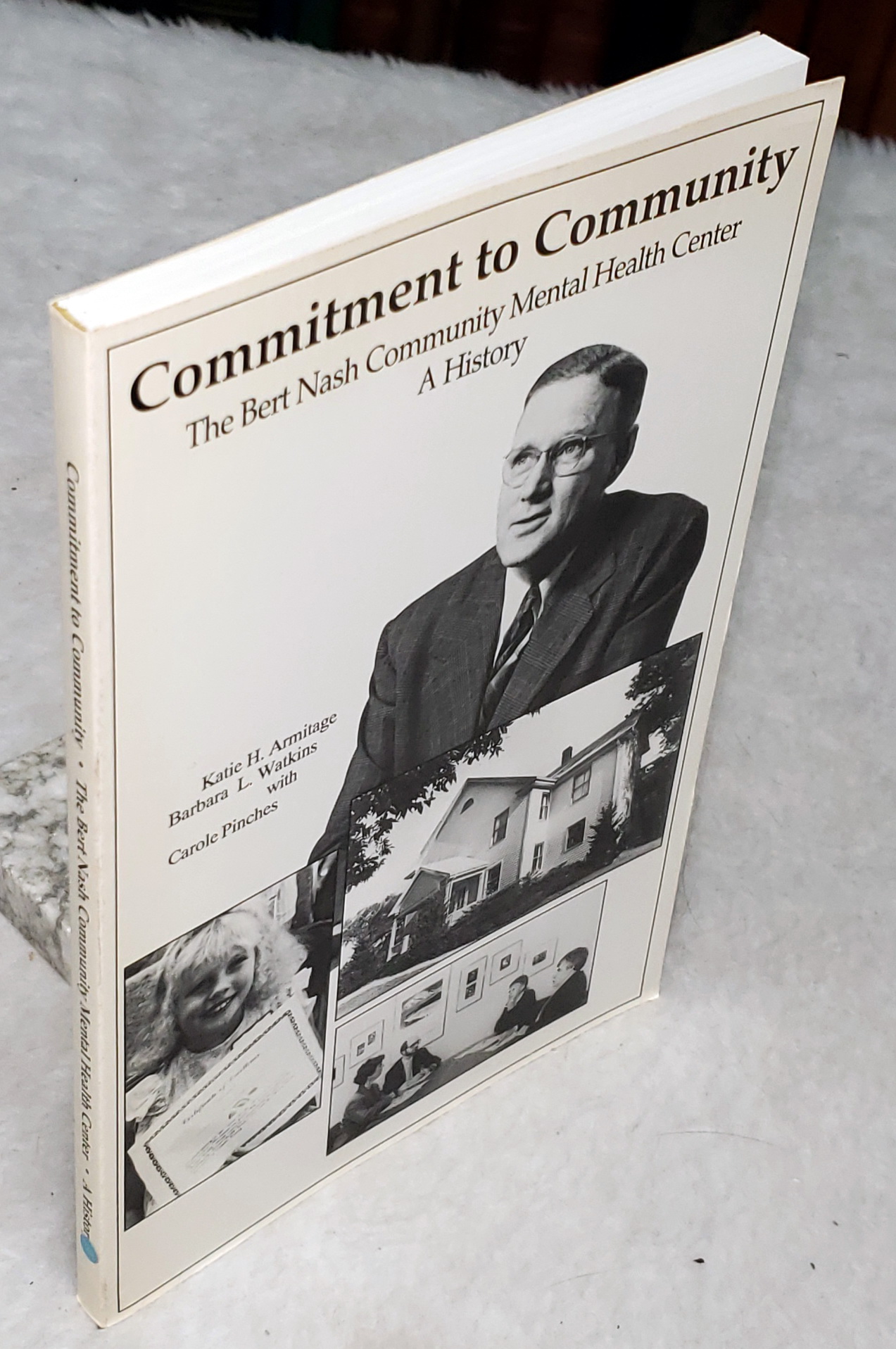 Image for Commitment to Community: The Bert Nash Community Mental Health Center: A History Commitment to Community: The Bert Nash Community Mental Health Center: A History