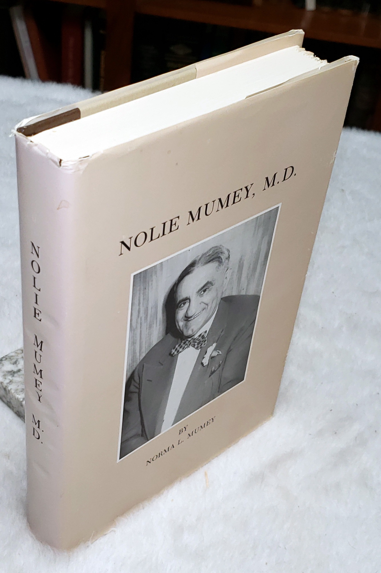 Nolie Mumey, M.D. 1891-1984: Surgeon, Aviator, Author, Philosopher and Humanitarian