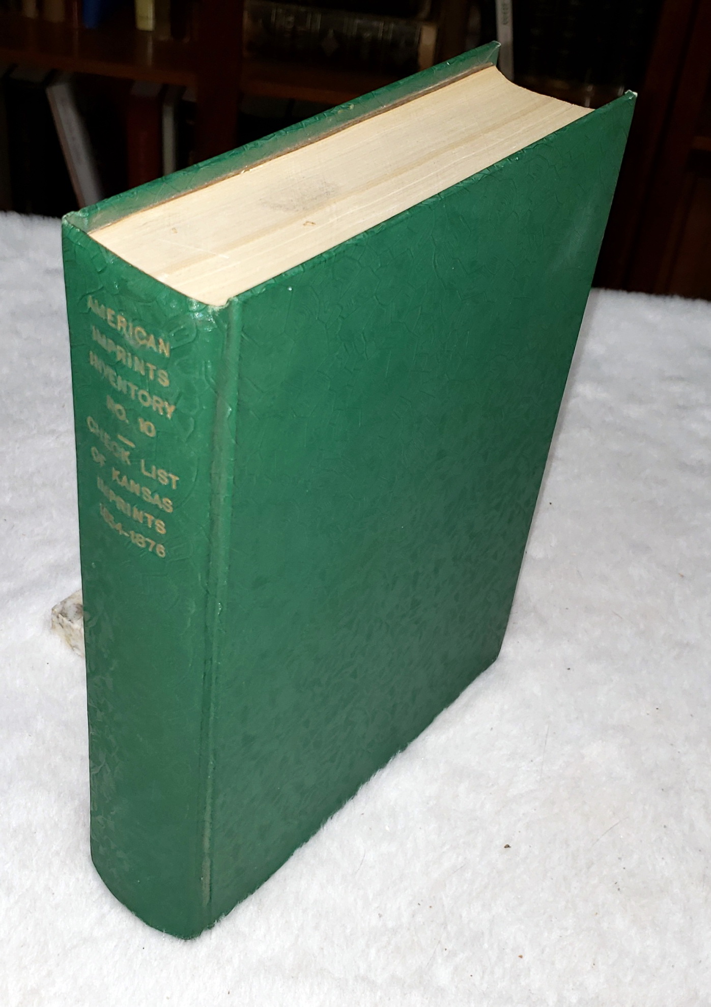 American Imprints Inventory: No. 10. Check List of Kansas Imprints, 1854-1876