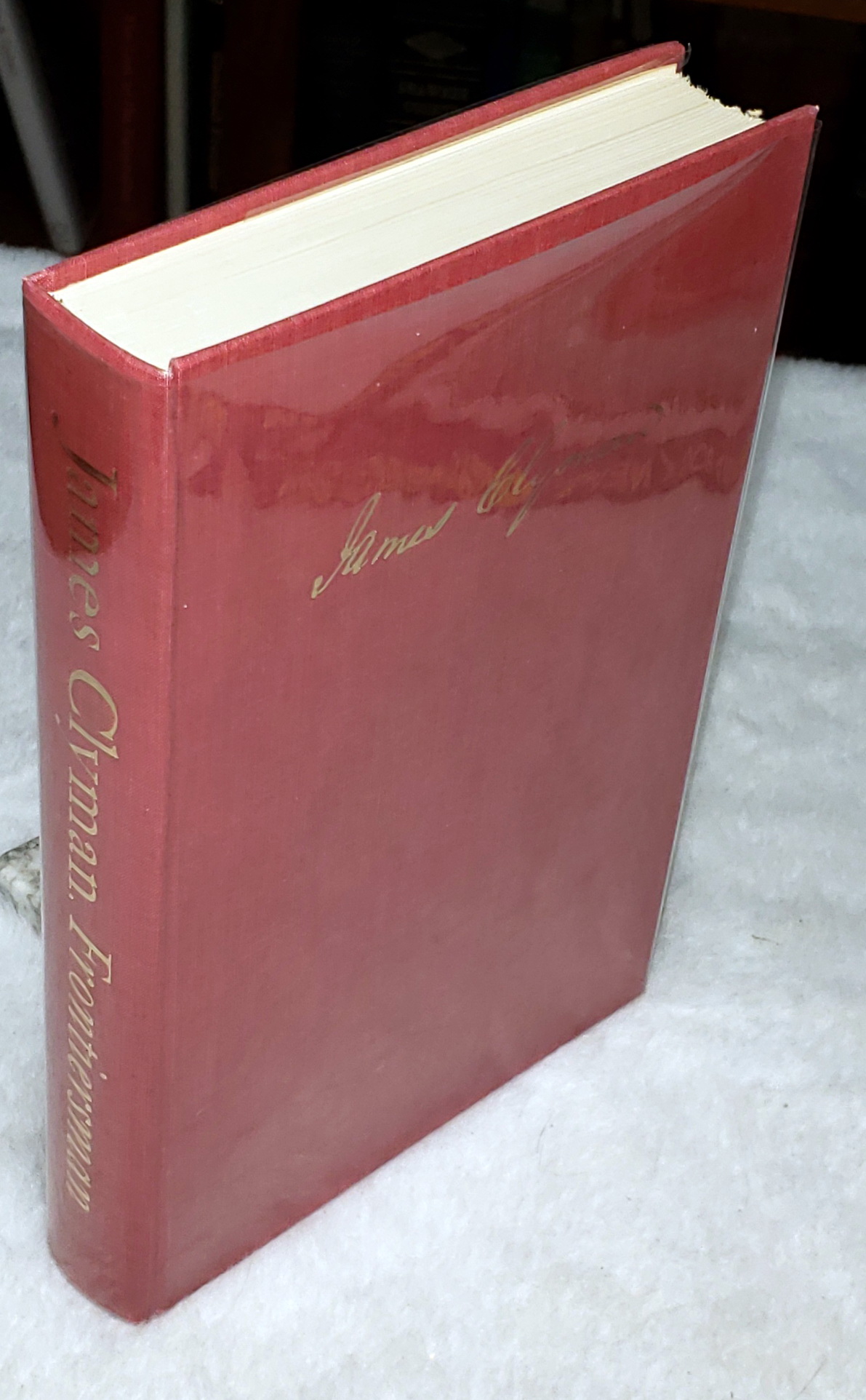 James Clyman Frontiersman: The Adventures of a Trapper and Covered-Wagon Emigrant as Told in His Own Reminiscences and Diaries