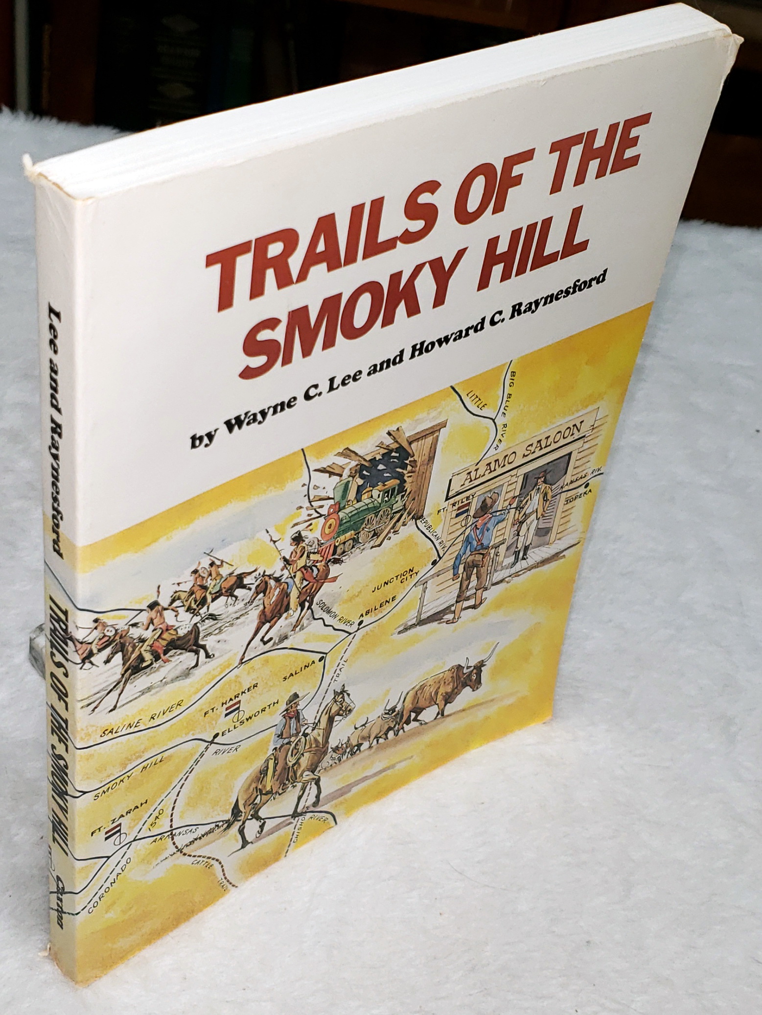 Trails of the Smoky Hill: From Coronado to the Cow Towns