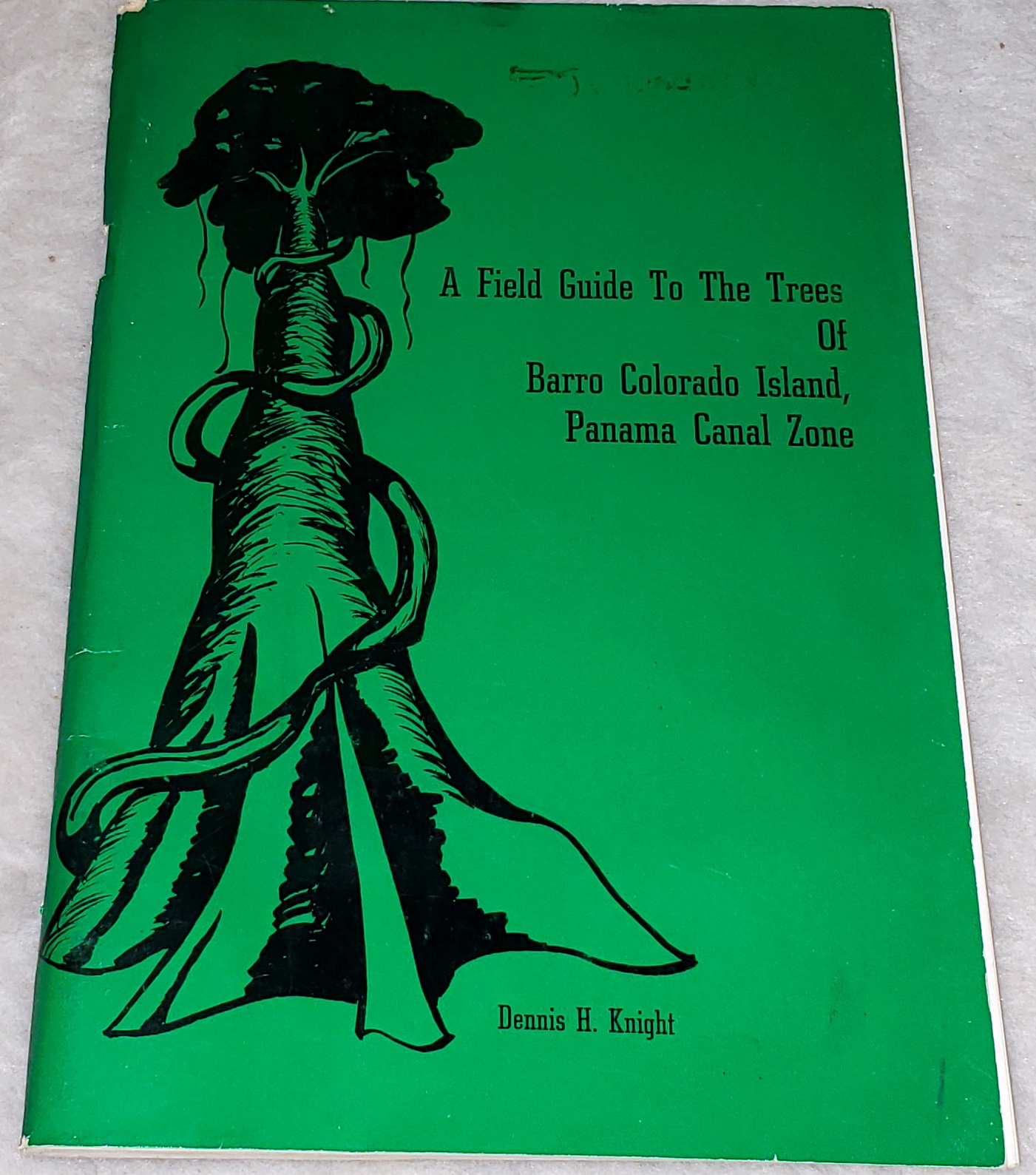 A Field Guide to the Trees of Barro Colorado Island, Panama Canal Zone