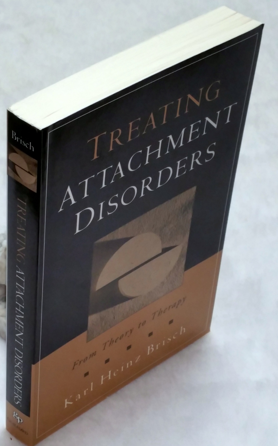 Image for Treating Attachment Disorders: From Theory to Therapy