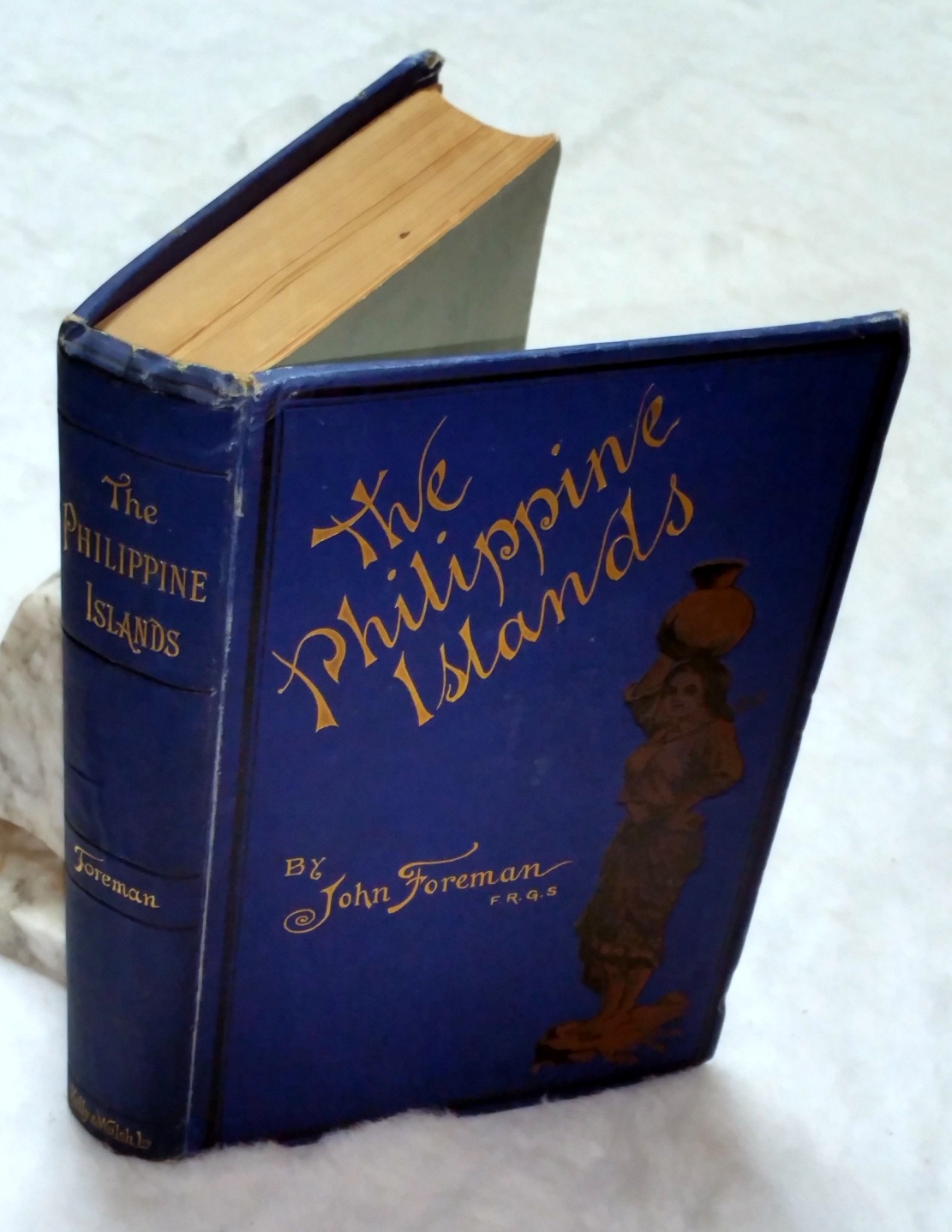 Image for The Philippine Islands: A Historical, Geographical, Ethnographical, Social and Commercial Sketch of The Philippine Archipelago and it Political Dependencies