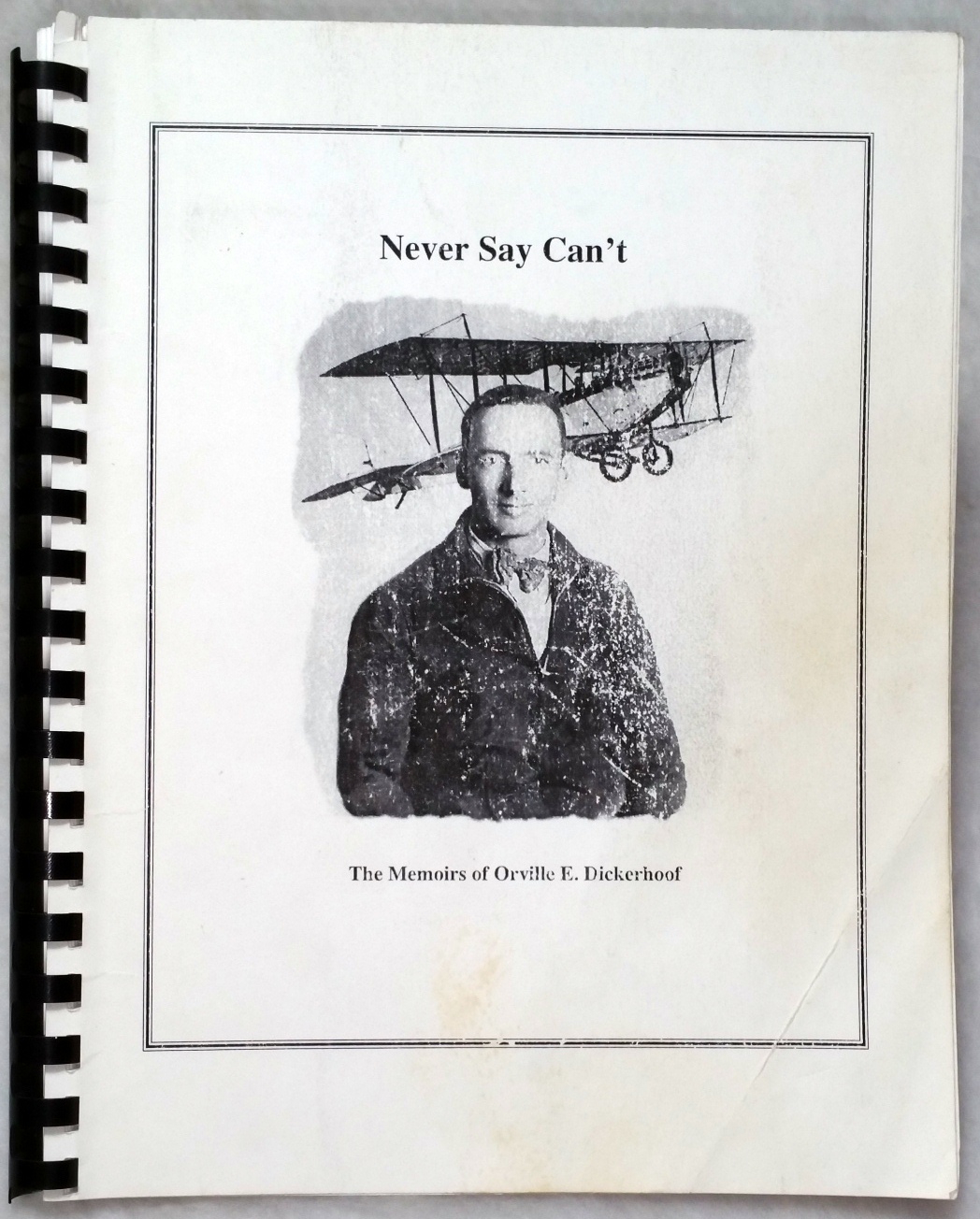 Image for Never Say Can't: The Memoirs of Orville E. Dickerhoof